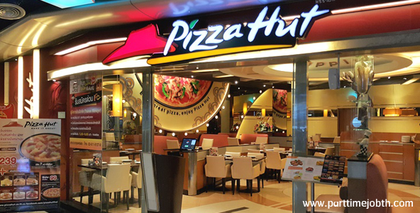 สมัครงาน Part Time Pizza Hut เปิดรับพนักงานหลายสาขา รายได้ดี