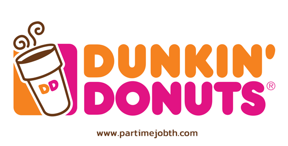 สมัครงาน Dunkin Donut ตำแหน่ง Part Time-Full Time รายได้ดี